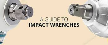 YOUR COMPLETE IMPACT WRENCH BUYING GUIDE: ESSENTIAL TIPS AND FEATURES
